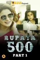  Rupaya 500 Part 1 Ullu Web Series Download FilmyZilla