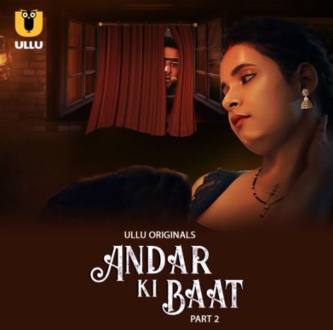 Andar Ki Baat Part 2 Filmyzilla Ullu Web Series Download 480p 720p 1080p FilmyZilla