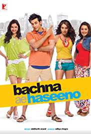 Bachna Ae Haseeno 2008 Full Movie Download FilmyZilla