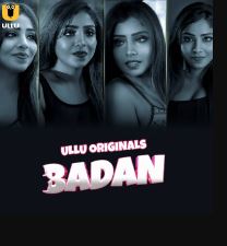 Badan Part 1 2023 Hindi Ullu Web Series Download 480p 720p 1080p FilmyZilla Filmyzilla Filmywap