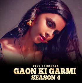 Gaon Ki Garmi Season 4 Part 1 2023 Ullu Web Series Download 480p 720p 1080p FilmyZilla Filmyzilla