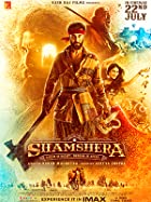 Shamshera 2022 Full Movie Download 480p 720p FilmyZilla