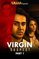 Virgin Suspect Part 1 2021 S01 ULLU Web Series Download FilmyZilla